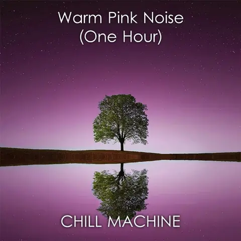 Cover art for Warm Pink Noise (One Hour) by Chill Machine